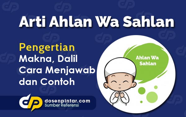 Arti Ahlan Wa Sahlan Bahasa Arab Dan Cara Menjawab Dosenpintar