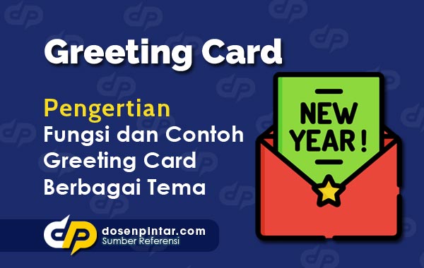 Contoh Greeting Card Singkat Beserta Artinya Dosenpintar Com