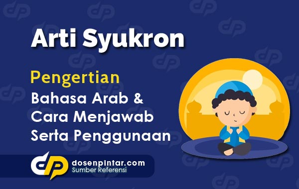 Arti Syukron Penggunaan Dan Cara Menjawabnya Dosenpintar