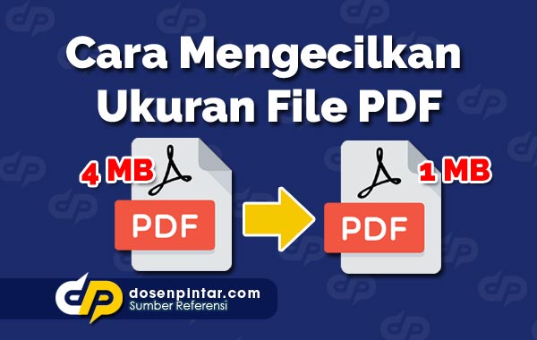 Cara Mengecilkan Ukuran File PDF