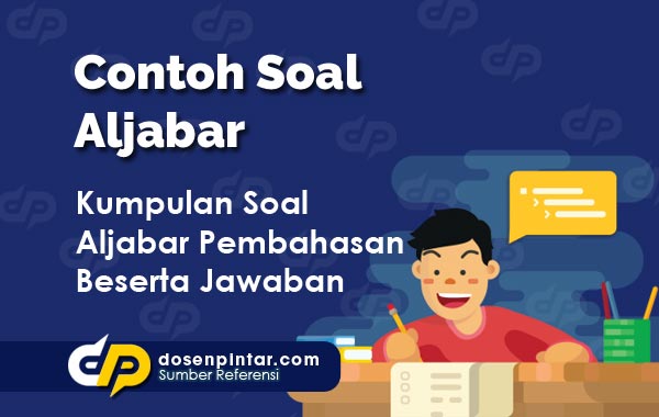 Contoh Soal Aljabar Dosenpintar Com