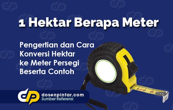 1 Hektar Berapa Meter