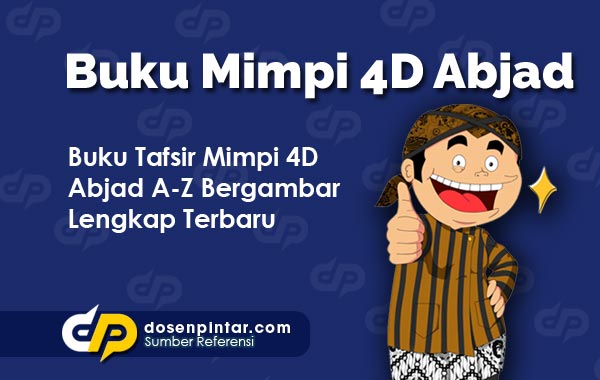 Buku Tafsir Mimpi 4d Abjad A Z Lengkap Dosenpintar Com